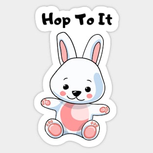 Hop To It Bunny Sticker